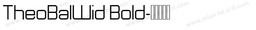 TheoBalWid Bold字体转换